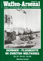 Waffen-Arsenal 171 - Idrovolanti Dornier nella seconda guerra mondiale - Do18 & Do24 & Do26