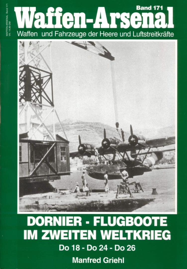 Waffen-Arsenal 171 - Dornier Flugboote Im Zweiten Weltkrieg - Do18 & Do24 & Do26