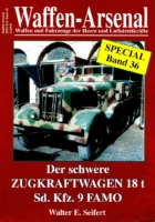 Waffen-Arsenal Sp 36 - Der schwere Zugkraftwagen 18t Sd.Kfz.9 FAMO