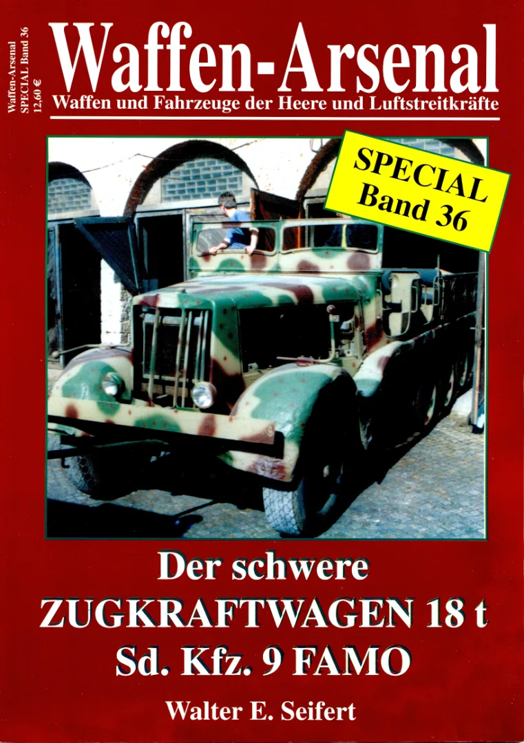 Waffen-Arsenal Sp 36 - Der schwere Zugkraftwagen 18t Sd.Kfz.9 FAMO