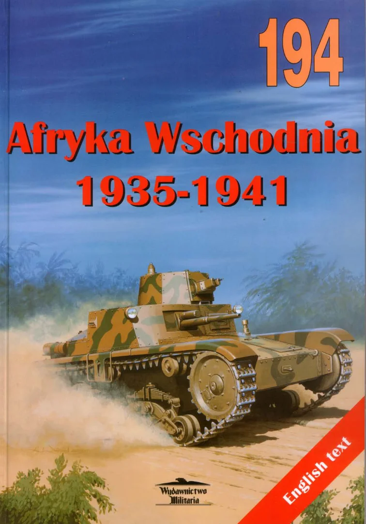 Wydawnictwo Militaria 194 Afryka Wschodnia 1935-1941